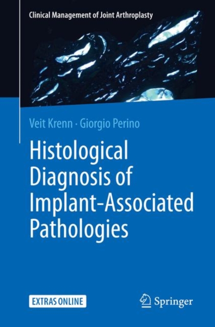 Histological Diagnosis of Implant-associated Pathologies, Paperback / softback Book