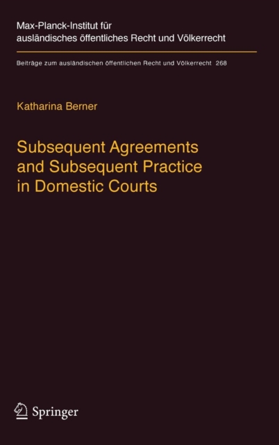 Subsequent Agreements and Subsequent Practice in Domestic Courts, Hardback Book