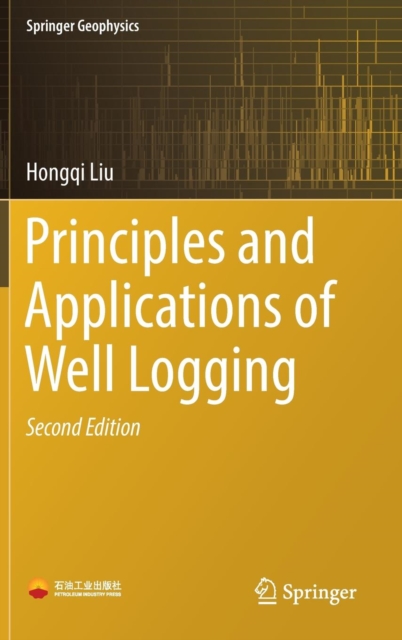 Principles and Applications of Well Logging, Hardback Book