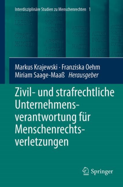 Zivil- und strafrechtliche Unternehmensverantwortung fur Menschenrechtsverletzungen, Hardback Book
