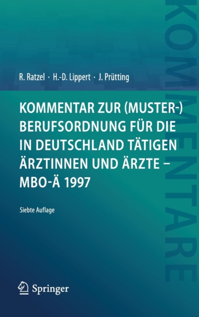 Kommentar Zur (Muster-)Berufsordnung Fur Die in Deutschland Tatigen AErztinnen Und AErzte - Mbo-AE 1997, Hardback Book