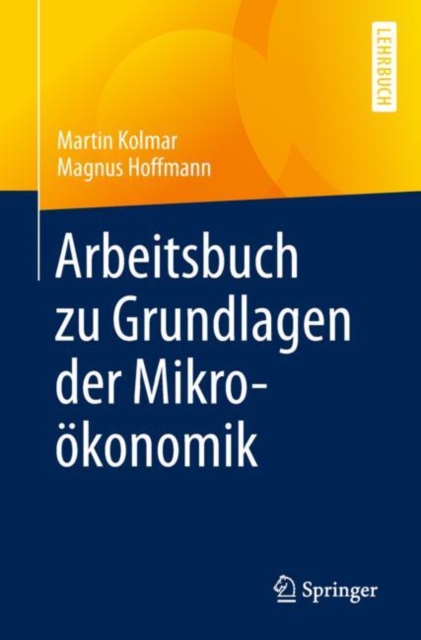 Arbeitsbuch zu Grundlagen der Mikrookonomik, Paperback Book