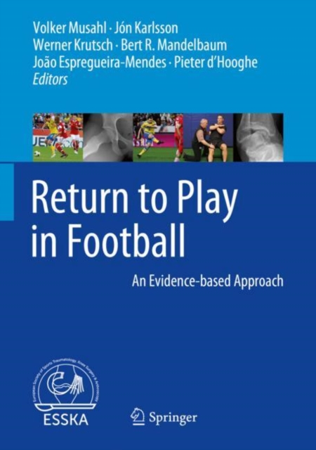 Return to Play in Football : An Evidence-based Approach, Hardback Book