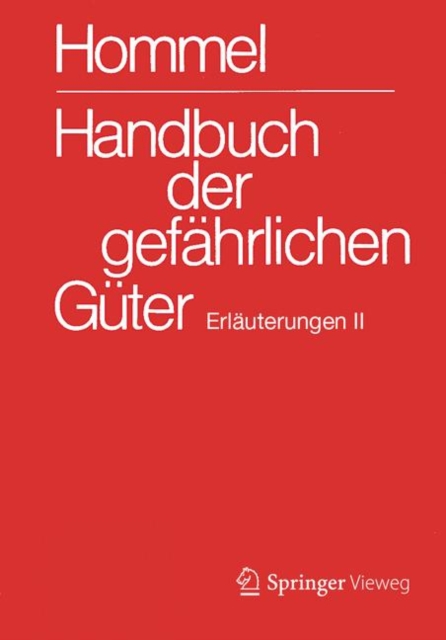 Handbuch der gefahrlichen Guter. Erlauterungen II : Gewasserverunreinigung, Spiral bound Book