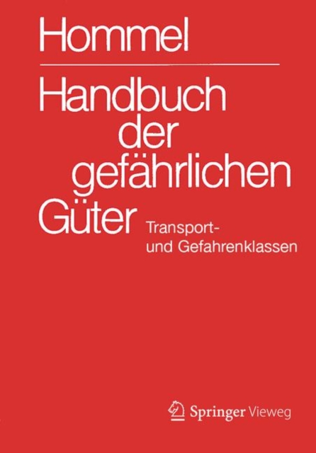 Handbuch der gefahrlichen Guter. Transport- und Gefahrenklassen Neu, Spiral bound Book