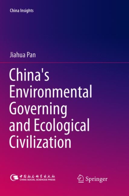 China's Environmental Governing and Ecological Civilization, Paperback / softback Book