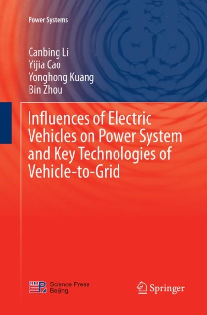 Influences of Electric Vehicles on Power System and Key Technologies of Vehicle-to-Grid, Paperback / softback Book