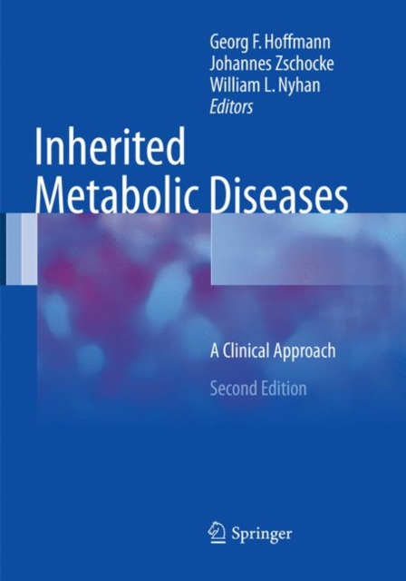 Inherited Metabolic Diseases : A Clinical Approach, Paperback / softback Book