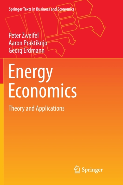 Energy Economics : Theory and Applications, Paperback / softback Book