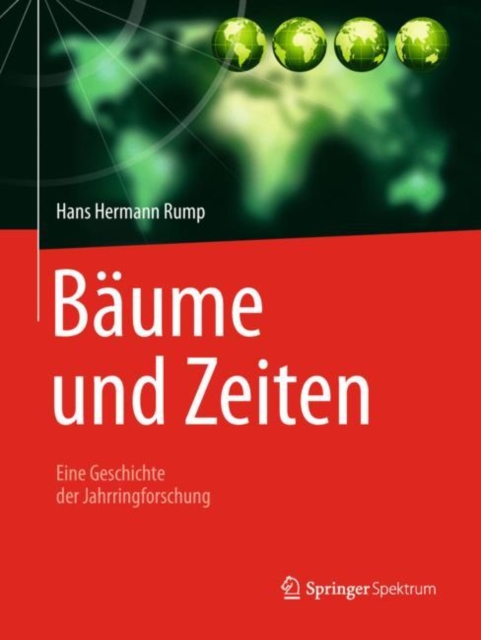 Baume und Zeiten - Eine Geschichte der Jahrringforschung, Paperback Book