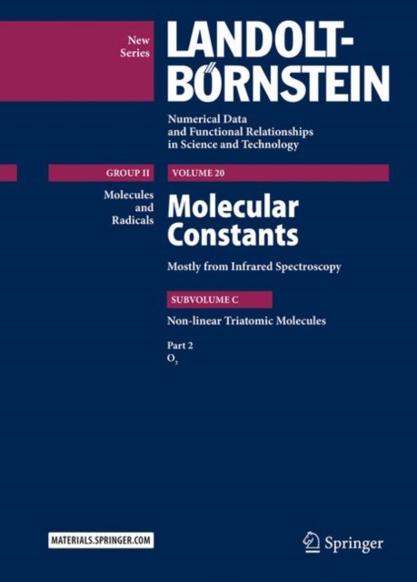 Molecular Constants Mostly from Infrared Spectroscopy : Non-linear Triatomic Molecules, Part 2: O3, Hardback Book