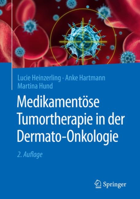 Medikamentose Tumortherapie in der Dermato-Onkologie, Paperback Book
