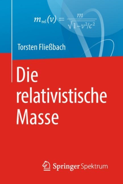Die relativistische Masse, Paperback Book