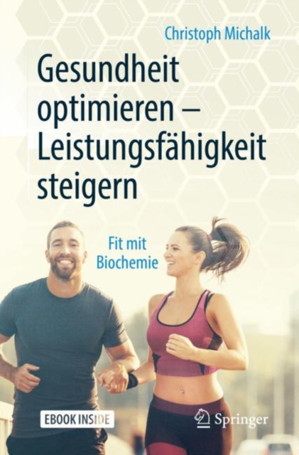 Gesundheit optimieren - Leistungsfahigkeit steigern : Fit mit Biochemie, Mixed media product Book