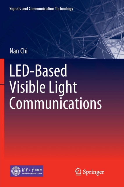 LED-Based Visible Light Communications, Paperback / softback Book