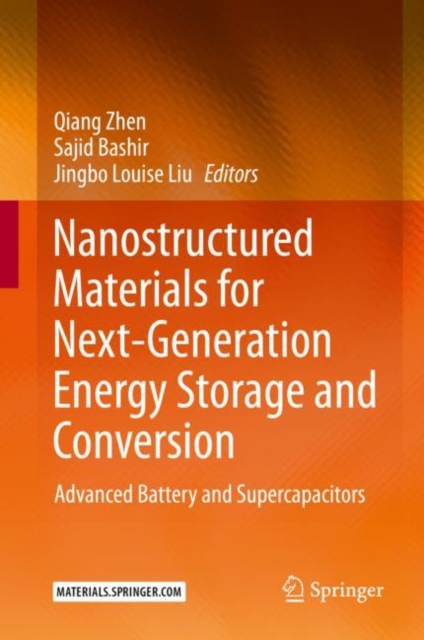 Nanostructured Materials for Next-Generation Energy Storage and Conversion : Advanced Battery and Supercapacitors, Hardback Book
