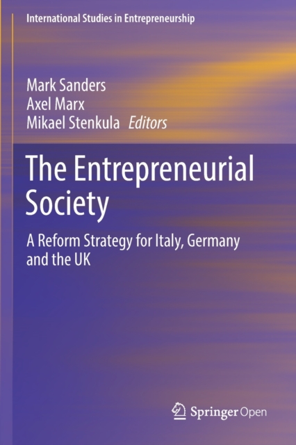 The Entrepreneurial Society : A Reform Strategy for Italy, Germany and the UK, Paperback / softback Book