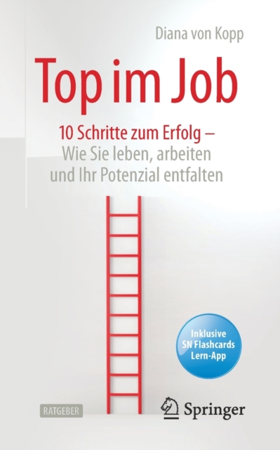 Top im Job - Wie Sie leben, arbeiten und Ihr Potenzial entfalten : 10 Schritte zum Erfolg, Multiple-component retail product Book