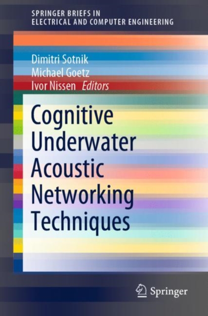 Cognitive Underwater Acoustic Networking Techniques, Paperback / softback Book