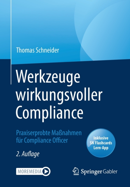 Werkzeuge wirkungsvoller Compliance : Praxiserprobte Maßnahmen fur Compliance Officer, Multiple-component retail product Book
