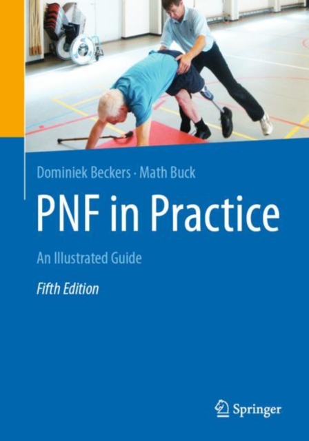 PNF in Practice : An Illustrated Guide, Paperback / softback Book
