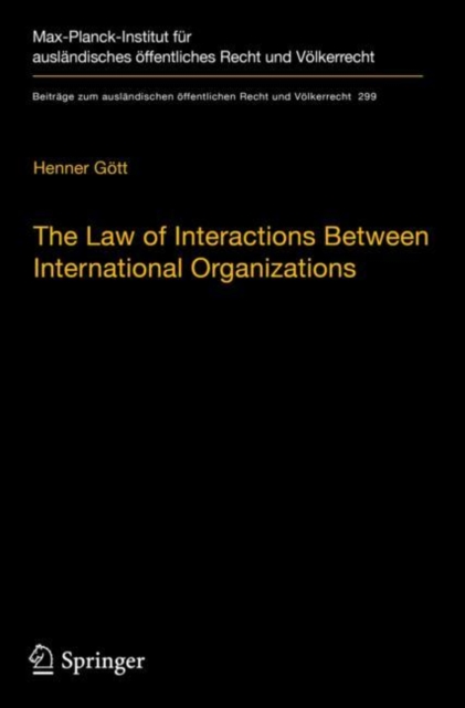 The Law of Interactions Between International Organizations : A Framework for Multi-Institutional Labour Governance, Paperback / softback Book