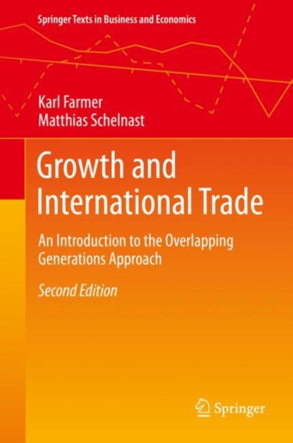 Growth and International Trade : An Introduction to the Overlapping Generations Approach, Hardback Book