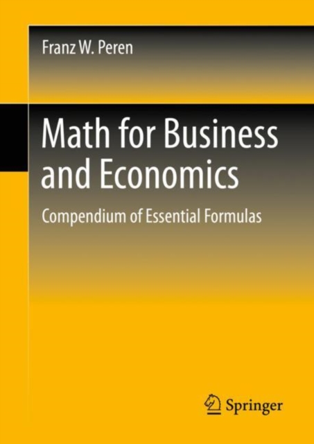Math for Business and Economics : Compendium of Essential Formulas, Paperback / softback Book