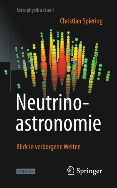 Neutrinoastronomie : Blick in Verborgene Welten, Paperback / softback Book