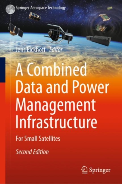 A Combined Data and Power Management Infrastructure : For Small Satellites, Hardback Book