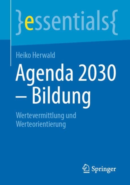 Agenda 2030 - Bildung : Wertevermittlung Und Werteorientierung, Paperback / softback Book