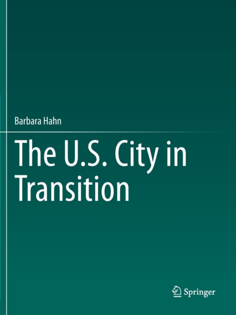 The U.S. City in Transition, Paperback / softback Book