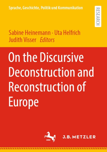 On the Discursive Deconstruction and Reconstruction of Europe, PDF eBook