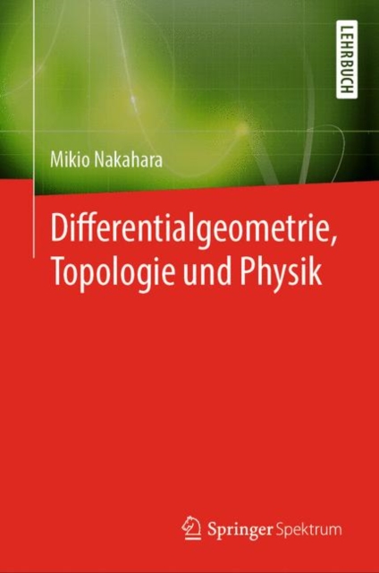 Differentialgeometrie, Topologie und Physik, Hardback Book
