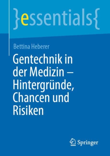 Gentechnik in der Medizin - Hintergrunde, Chancen und Risiken, Paperback / softback Book