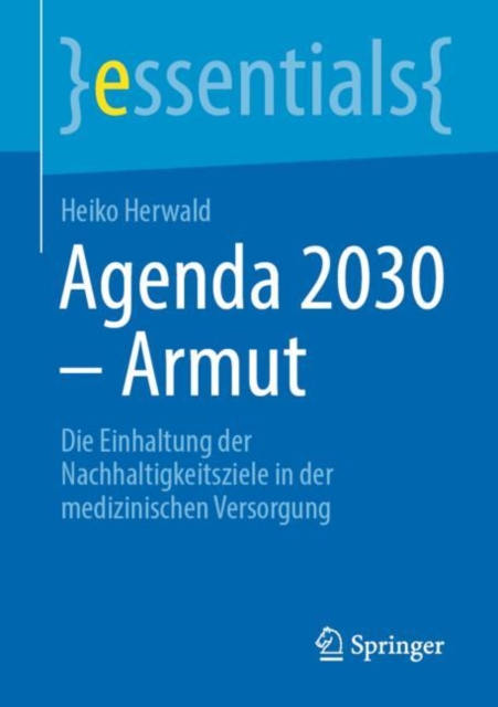 Agenda 2030 - Armut : Die Einhaltung der Nachhaltigkeitsziele in der medizinischen Versorgung, Paperback / softback Book