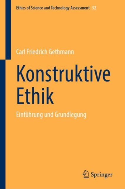 Konstruktive Ethik : Einfuhrung und Grundlegung, Hardback Book