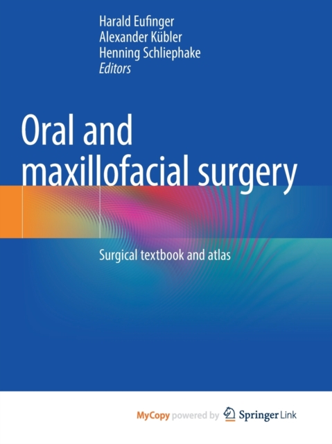 Oral and maxillofacial surgery : Surgical textbook and atlas, Paperback Book