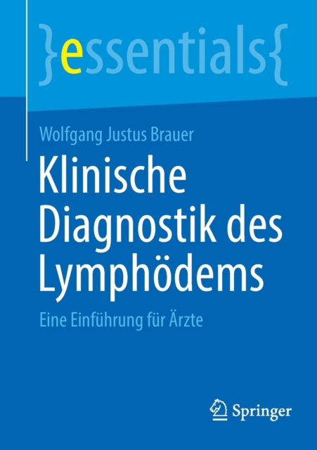 Klinische Diagnostik des Lymphodems : Eine Einfuhrung fur Arzte, Paperback / softback Book