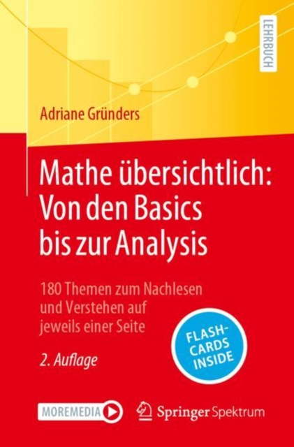 Mathe ubersichtlich: Von den Basics bis zur Analysis : 180 Themen zum Nachlesen und Verstehen auf jeweils einer Seite, Mixed media product Book