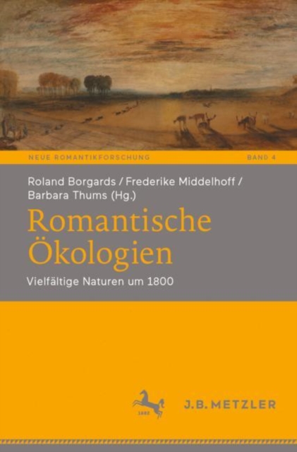 Romantische Okologien : Vielfaltige Naturen um 1800, Paperback / softback Book