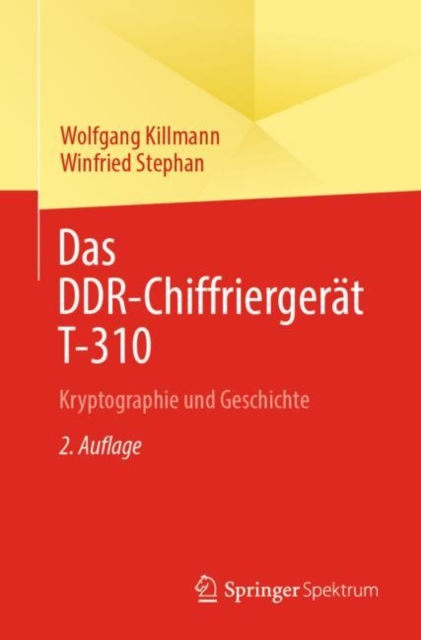 Das DDR-Chiffriergerat T-310 : Kryptographie und Geschichte, Paperback / softback Book