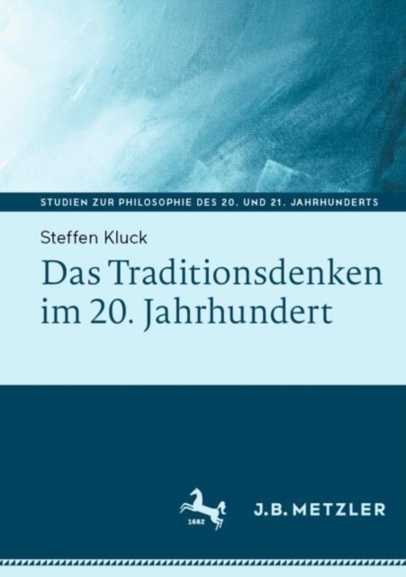 Das Traditionsdenken im 20. Jahrhundert, Paperback / softback Book