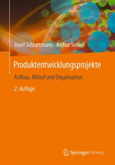 Produktentwicklungsprojekte - Aufbau, Ablauf und Organisation, Paperback / softback Book