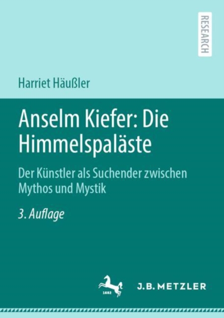 Anselm Kiefer: Die Himmelspalaste : Der Kunstler als Suchender zwischen Mythos und Mystik, Paperback / softback Book