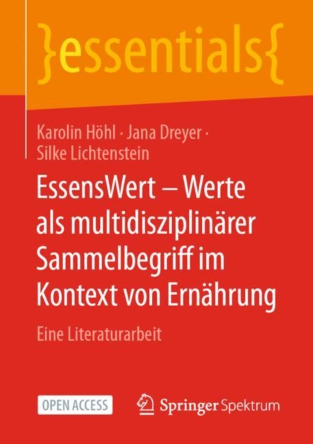 EssensWert - Werte als multidisziplinarer Sammelbegriff im Kontext von Ernahrung : Eine Literaturarbeit, Paperback / softback Book
