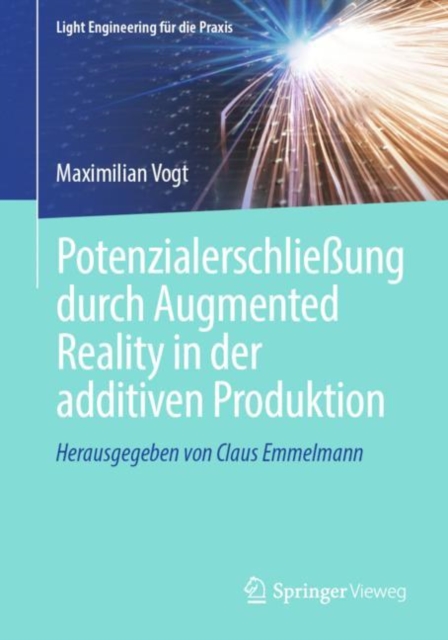 Potenzialerschließung durch Augmented Reality in der additiven Produktion, Paperback / softback Book