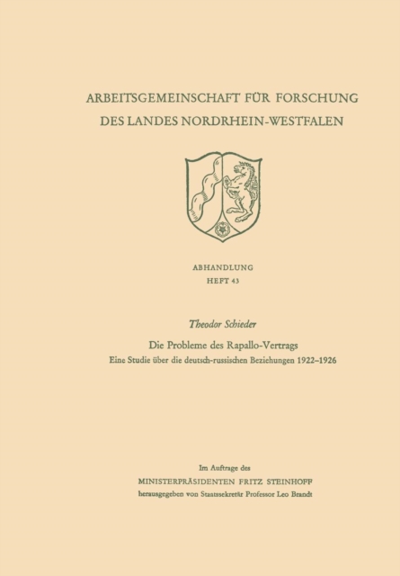 Die Probleme Des Rapallo-Vertrags : Eine Studie UEber Die Deutsch-Russischen Beziehungen 1922-1926, Paperback / softback Book