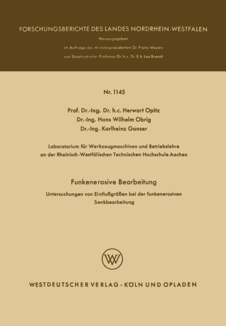 Funkenerosive Bearbeitung : Untersuchungen Von Einflussgroessen Bei Der Funkenerosiven Senkbearbeitung, Paperback / softback Book
