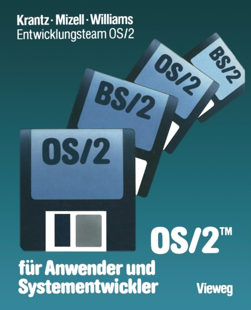OS/2 Fur Anwender Und Systementwickler : Mit Einem Geleitwort Der IBM Deutschland, Paperback / softback Book